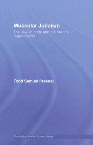 Carte Muscular Judaism Todd Samuel Presner