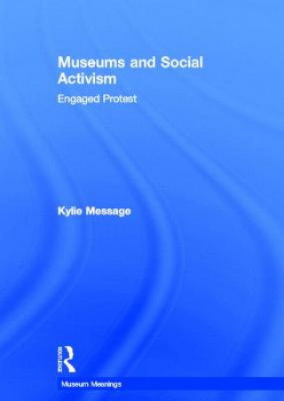 Book Museums and Social Activism Kylie Message