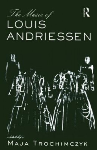 Book Music of Louis Andriessen 