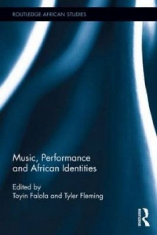 Kniha Music, Performance and African Identities 