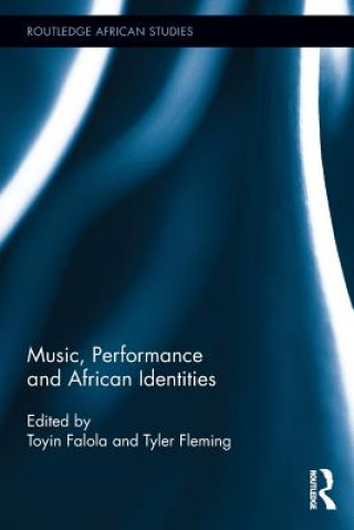 Könyv Music, Performance and African Identities 