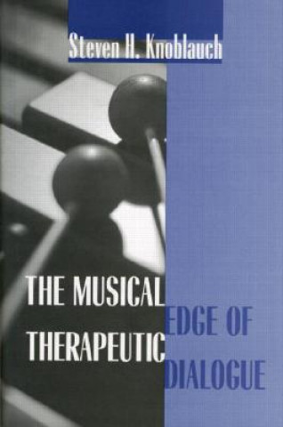 Carte Musical Edge of Therapeutic Dialogue Steven H. Knoblauch