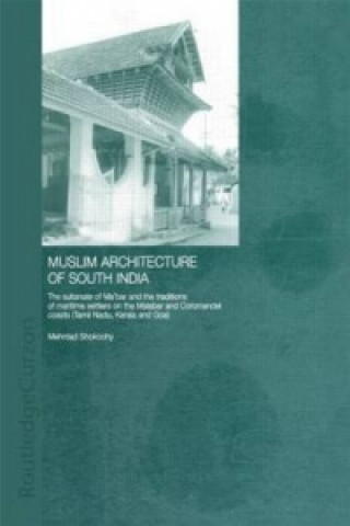Könyv Muslim Architecture of South India Mehrdad Shokoohy