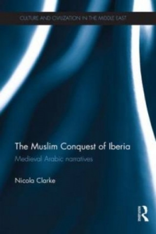 Carte Muslim Conquest of Iberia Nicola Clarke
