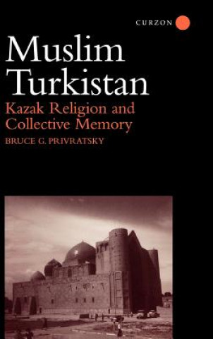 Carte Muslim Turkistan Bruce G. Privratsky