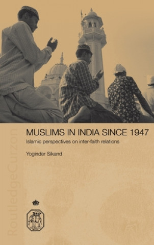 Βιβλίο Muslims in India Since 1947 Yoginder Sikand