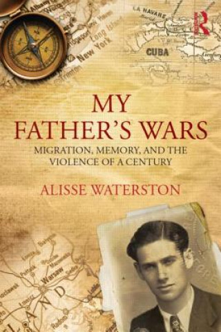 Carte My Father's Wars Alisse Waterston