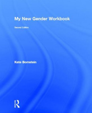 Kniha My New Gender Workbook Kate Bornstein