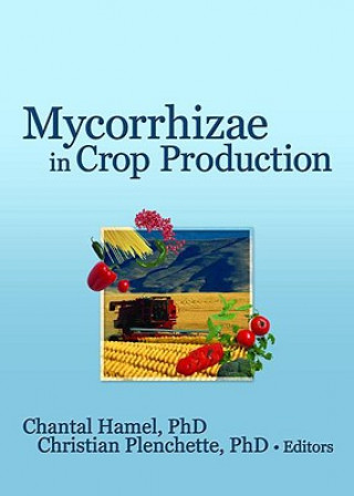 Книга Mycorrhizae in Crop Production 