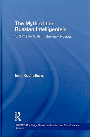 Βιβλίο Myth of the Russian Intelligentsia Inna Kochetkova