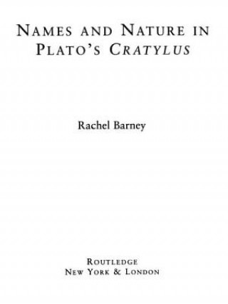 Buch Names and Nature in Plato's Cratylus Rachel Barney