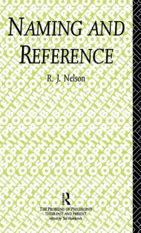 Livre Naming and Reference R.J. Nelson