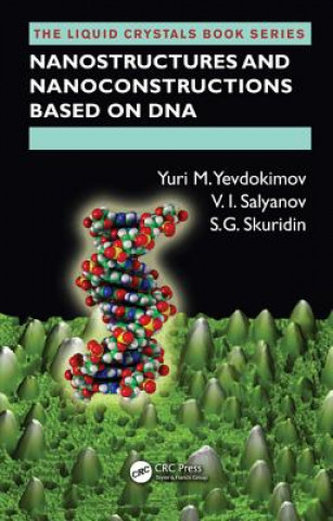 Книга Nanostructures and Nanoconstructions based on DNA S. G. Skuridin