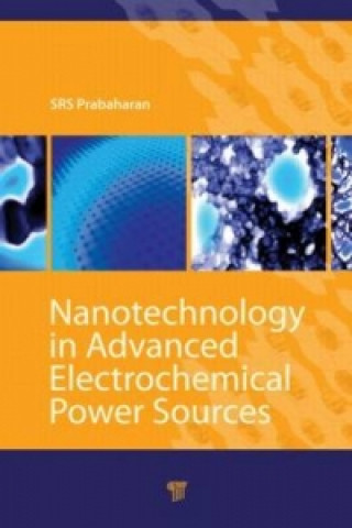 Książka Nanotechnology in Advanced Electrochemical Power Sources S. R. S. Prabaharan