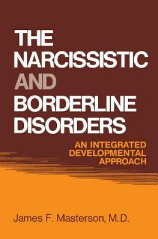 Kniha Narcissistic and Borderline Disorders Masterson