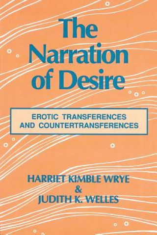 Kniha Narration of Desire Judith K. Welles
