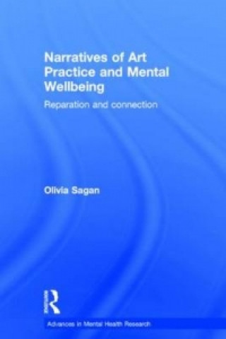 Knjiga Narratives of Art Practice and Mental Wellbeing Olivia Sagan