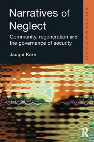 Carte Narratives of Neglect Jacqui (LSE) Karn