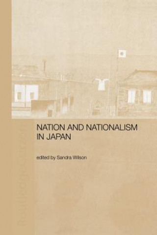 Książka Nation and Nationalism in Japan Sandra Wilson