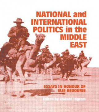 Könyv National and International Politics in the Middle East Edward Ingram