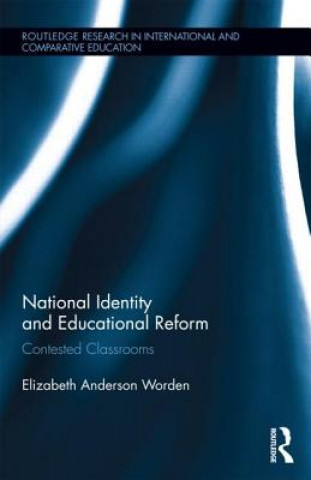 Kniha National Identity and Educational Reform Elizabeth Anderson Worden