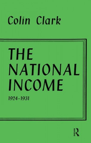 Kniha National Income 1924-1931 Colin Clark