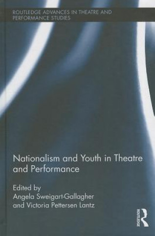 Knjiga Nationalism and Youth in Theatre and Performance 