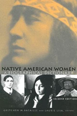 Kniha Native American Women Gretchen M. Bataille