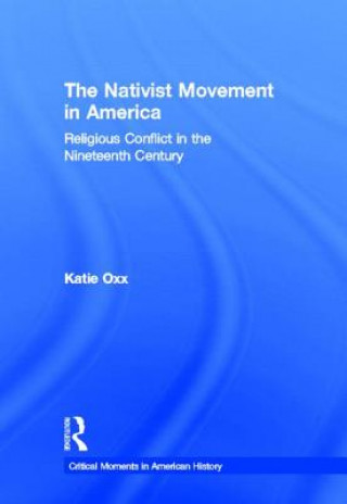 Βιβλίο Nativist Movement in America Katie Oxx