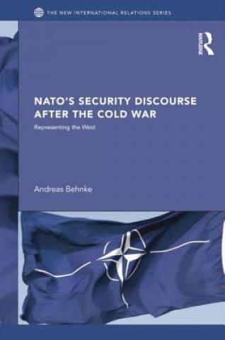 Carte NATO's Security Discourse after the Cold War Andreas Behnke