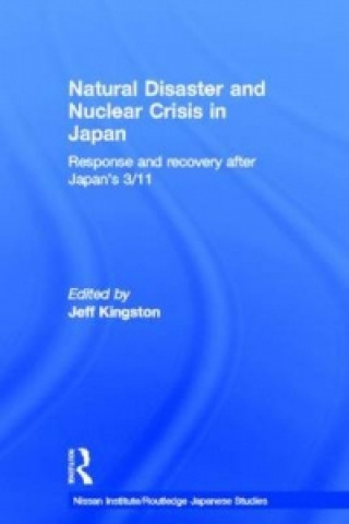 Książka Natural Disaster and Nuclear Crisis in Japan 