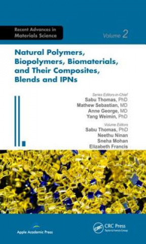 Kniha Natural Polymers, Biopolymers, Biomaterials, and Their Composites, Blends, and IPNs 