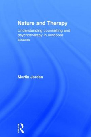 Knjiga Nature and Therapy Martin Jordan