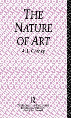 Kniha Nature of Art A. L. Cothey