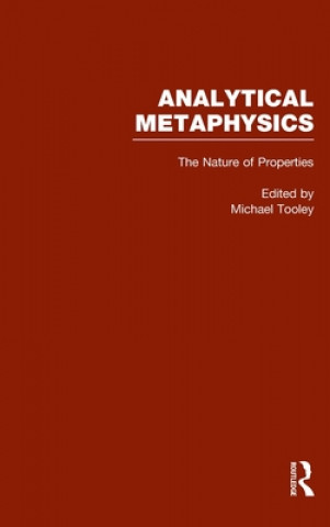 Книга Nature of Properties: Nominalism, Realism, and Trope Theory Michael Tooley