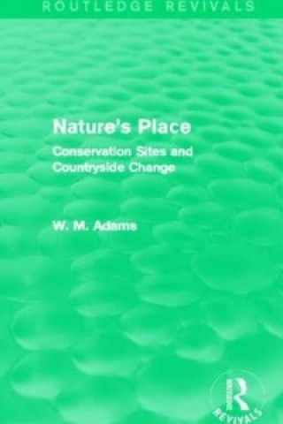 Carte Nature's Place (Routledge Revivals) William M. Adams