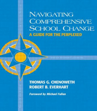 Книга Navigating Comprehensive School Change Thomas Chenoweth