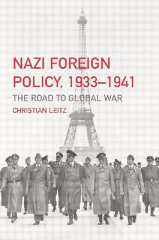 Book Nazi Foreign Policy, 1933-1941 Christian Leitz