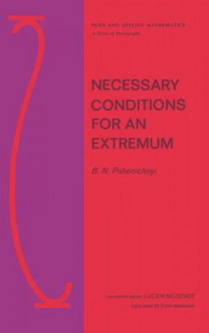 Könyv Necessary Conditions for an Extremum Boris N. Pshenichnyj