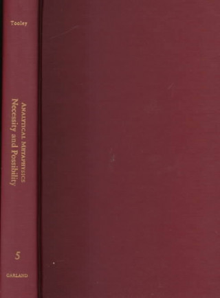 Könyv Necessity & Possibility: The Metaphysics of Modality Michael Tooley