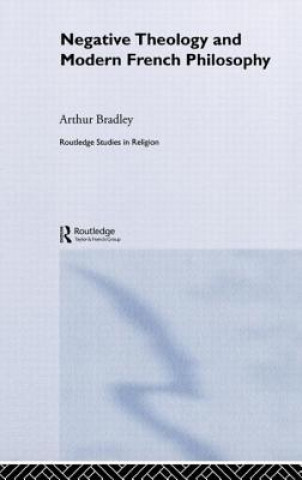 Carte Negative Theology and Modern French Philosophy BRADLEY A