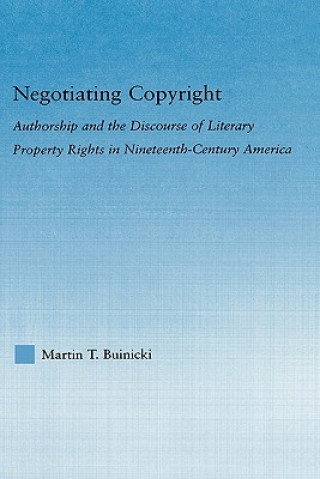 Kniha Negotiating Copyright Martin T. Buinicki