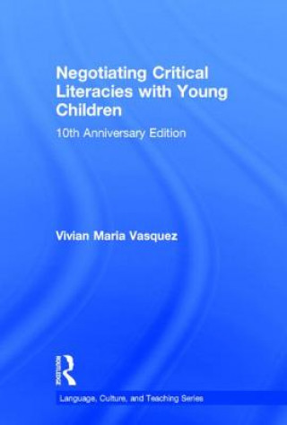 Carte Negotiating Critical Literacies with Young Children Vivian Maria Vasquez