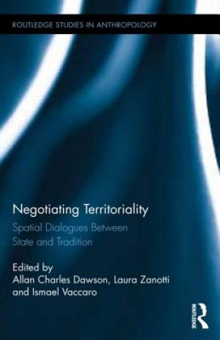 Buch Negotiating Territoriality Allan Charles Dawson