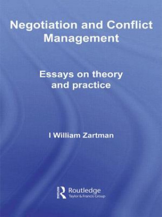 Carte Negotiation and Conflict Management I. William Zartman