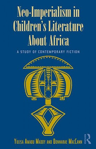 Book Neo-Imperialism in Children's Literature About Africa Donnarae MacCann