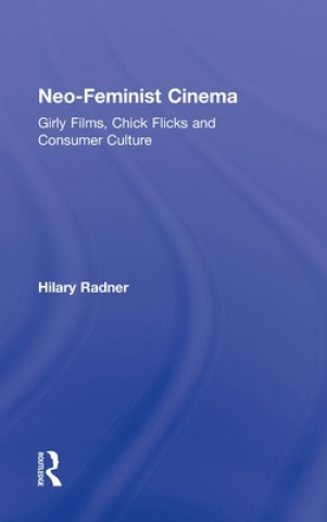 Książka Neo-Feminist Cinema Hilary Radner