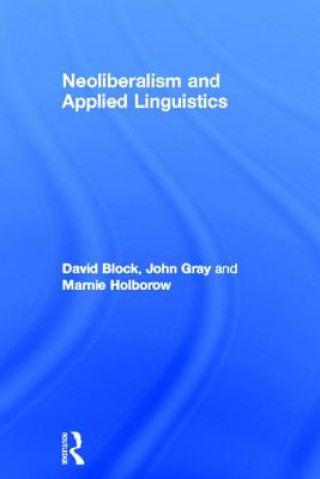 Carte Neoliberalism and Applied Linguistics Marnie Holborow