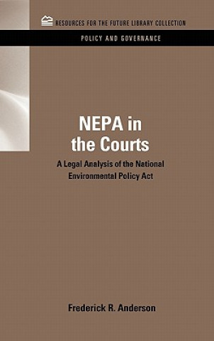 Könyv NEPA in the Courts Frederick R. Anderson