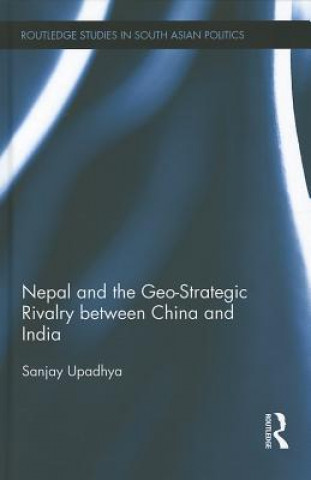 Carte Nepal and the Geo-Strategic Rivalry between China and India Sanjay Upadhya